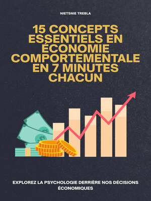 cover image of 15 Concepts Essentiels en Économie Comportementale en 7 Minutes Chacun